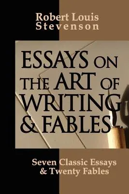 Essays über die Kunst des Schreibens und Fabeln - Essays on the Art of Writing and Fables