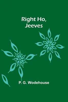 Jawohl, Jeeves - Right Ho, Jeeves