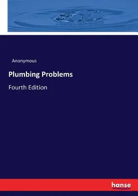 Klempnerische Probleme: Vierte Auflage - Plumbing Problems: Fourth Edition