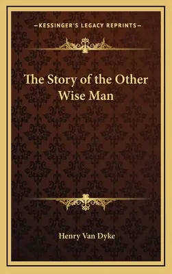 Die Geschichte vom anderen Weisen - The Story of the Other Wise Man