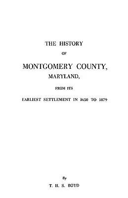 Geschichte von Montgomery County, Maryland - History of Montgomery County, Maryland