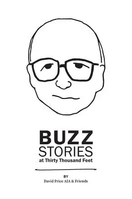 Buzz Stories in dreißigtausend Fuß Höhe - Buzz Stories at Thirty Thousand Feet