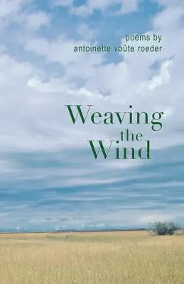 Das Weben des Windes - Weaving the Wind