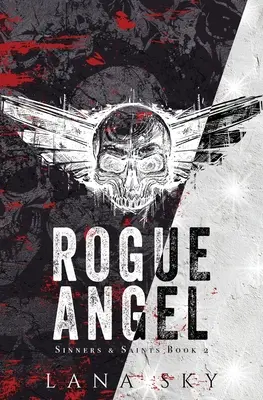 Schurkenengel: Eine dunkle MC-Romanze - Rogue Angel: A Dark MC Romance