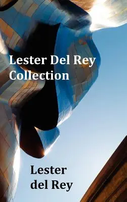 Lester del Rey Collection - Enthält Dead Ringer, Let 'em Breathe Space, Pursuit, Victory, No Strings Attached, & Police Your Planet - Lester del Rey Collection - Includes Dead Ringer, Let 'em Breathe Space, Pursuit, Victory, No Strings Attached, & Police Your Planet