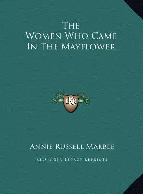 Die Frauen, die mit der Mayflower kamen - The Women Who Came In The Mayflower