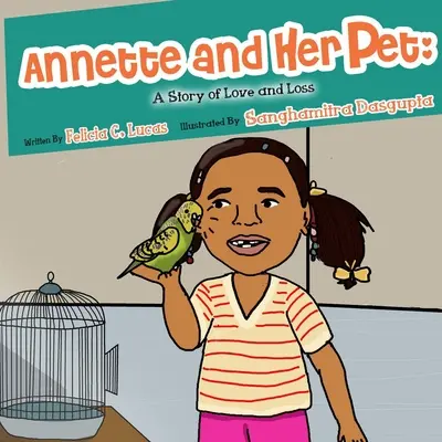 Annette und ihr Haustier: Eine Geschichte von Liebe und Verlust - Annette and Her Pet: A Story of Love and Loss