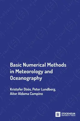 Grundlegende numerische Methoden in Meteorologie und Ozeanographie - Basic Numerical Methods in Meteorology and Oceanography