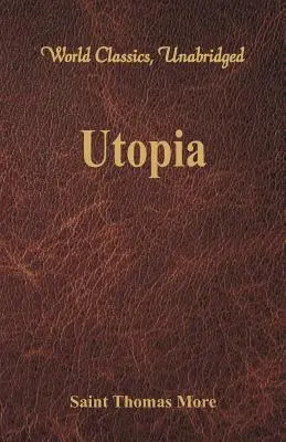 Utopia (Weltklassiker, ungekürzt) - Utopia (World Classics, Unabridged)