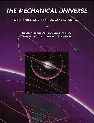 Das mechanische Universum: Mechanik und Wärme - The Mechanical Universe: Mechanics and Heat