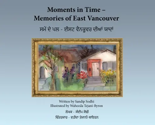 Momente in der Zeit - Erinnerungen an Ost-Vancouver - Moments in Time - Memories of East Vancouver