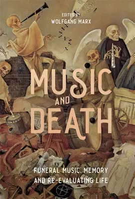 Musik und Tod: Trauermusik, Erinnerung und Neubewertung des Lebens - Music and Death: Funeral Music, Memory and Re-Evaluating Life