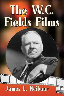 Die W.C. Fields-Filme - The W.C. Fields Films