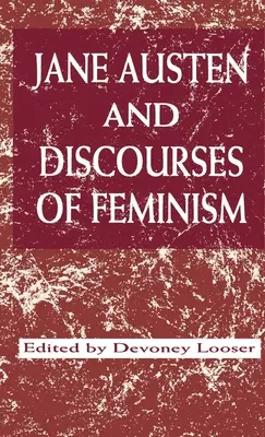 Jane Austen und die Diskurse des Feminismus - Jane Austen and Discourses of Feminism