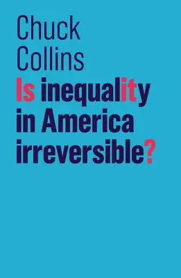 Ist die Ungleichheit in Amerika unumkehrbar? - Is Inequality in America Irreversible?
