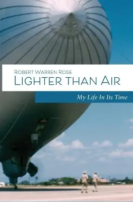 Leichter als Luft: Mein Leben in seiner Zeit - Lighter Than Air: My Life in its Time