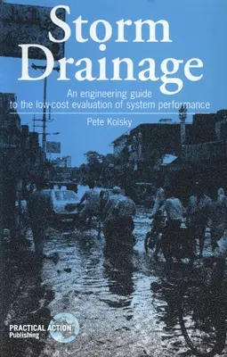Regenwasserentwässerung: Ein technischer Leitfaden für die kostengünstige Bewertung der Systemleistung - Storm Drainage: An Engineering Guide to the Low-Cost Evaluation of System Performance
