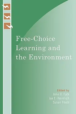 Frei gewähltes Lernen und die Umwelt - Free-Choice Learning and the Environment