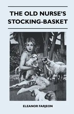 Der Strumpfkorb der alten Amme - The Old Nurse's Stocking-Basket