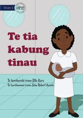 Meine Mutter ist eine Hebamme - Te tia kabung tinau (Te Kiribati) - My Mother Is A Midwife - Te tia kabung tinau (Te Kiribati)