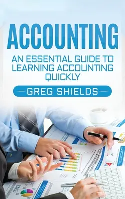 Buchhaltung: Ein Leitfaden zum schnellen Erlernen der Buchhaltung - Accounting: An Essential Guide to Learning Accounting Quickly