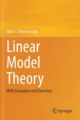 Lineare Modelltheorie: Mit Beispielen und Übungen - Linear Model Theory: With Examples and Exercises