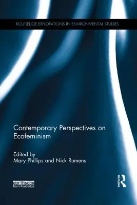 Zeitgenössische Perspektiven des Ökofeminismus - Contemporary Perspectives on Ecofeminism