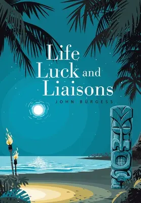 Leben, Glück und Liaisons - Life, Luck and Liaisons