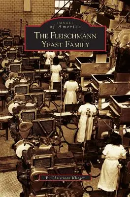 Fleischmann Hefe Familie - Fleischmann Yeast Family