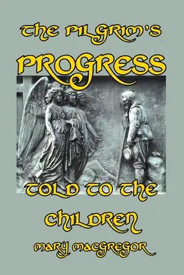 The Pilgrim's Progress Told to the Children (Die Pilgerreise den Kindern erzählt) - The Pilgrim's Progress Told to the Children