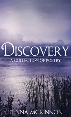 Die Entdeckung: Eine Sammlung von Gedichten - Discovery: A Collection of Poetry