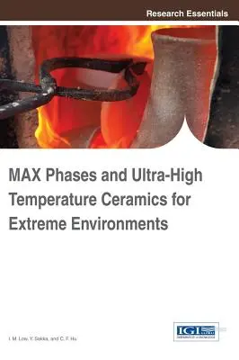 MAX-Phasen und Ultra-Hochtemperatur-Keramik für extreme Umgebungen - MAX Phases and Ultra-High Temperature Ceramics for Extreme Environments