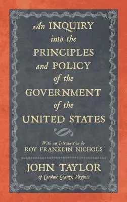 Eine Untersuchung über die Prinzipien und die Politik der Regierung der Vereinigten Staaten - An Inquiry into the Principles and Policy of the Government of the United States