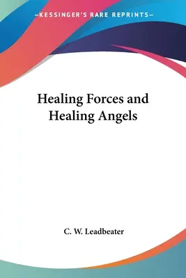 Heilende Kräfte und heilende Engel - Healing Forces and Healing Angels