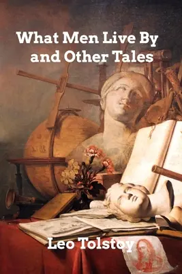 Wovon Menschen leben - What Men Live By