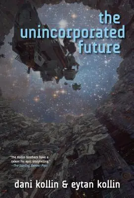 Die unkorporierte Zukunft - Unincorporated Future