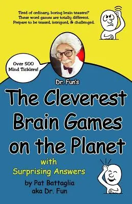 Die klügsten Denkspiele der Welt mit überraschenden Antworten - The Cleverest Brain Games on the Planet with Surprising Answers