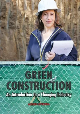 Grünes Bauen: Eine Einführung in eine Branche im Wandel - Green Construction: An Introduction to a Changing Industry