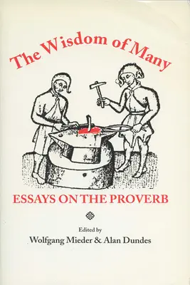 Die Weisheit der Vielen: Essays über das Sprichwort - Wisdom of Many: Essays on the Proverb