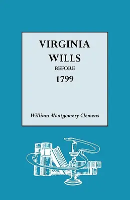 Virginia Testamente vor 1799 - Virginia Wills Before 1799