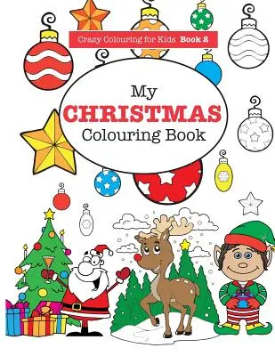 Mein Weihnachts-Malbuch - My Christmas Colouring Book