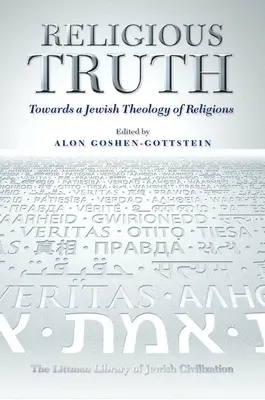 Religiöse Wahrheit: Auf dem Weg zu einer jüdischen Theologie der Religionen - Religious Truth: Towards a Jewish Theology of Religions