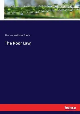 Das Armenrecht - The Poor Law