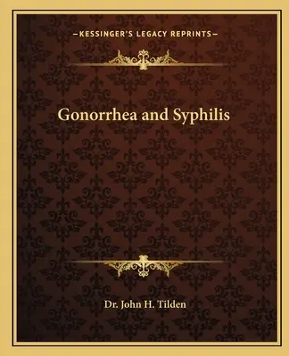 Gonorrhöe und Syphilis - Gonorrhea and Syphilis