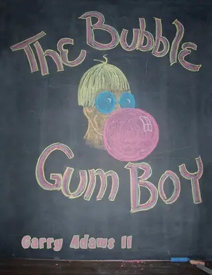 Der Kaugummijunge - The Bubble Gum Boy