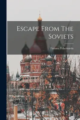 Flucht vor den Sowjets - Escape From The Soviets