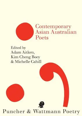 Zeitgenössische asiatische australische Dichter - Contemporary Asian Australian Poets