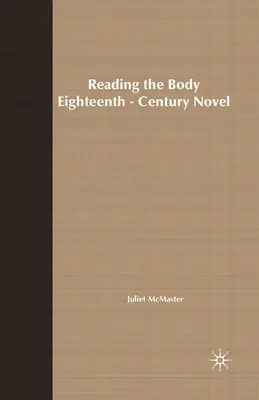 Das Lesen des Körpers im Roman des achtzehnten Jahrhunderts - Reading the Body in the Eighteenth-Century Novel