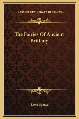 Die Feen der alten Bretagne - The Fairies Of Ancient Brittany