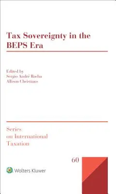 Steuerliche Souveränität in der BEPS-Ära - Tax Sovereignty in the BEPS Era